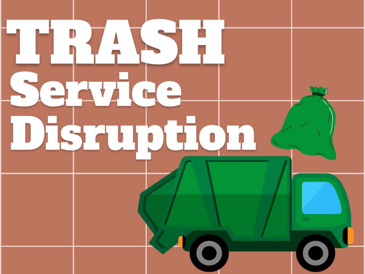Trash Service Disruption